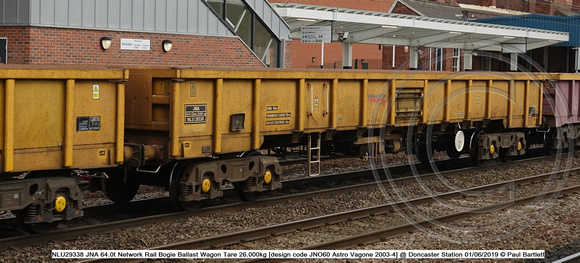 NLU29338 JNA 64.0t Network Rail Bogie Ballast Wagon Tare 26.000kg [design code JNO60 Astro Vagone 2003-4] @ Doncaster Station 2019-06-01 © Paul Bartlett [2w]