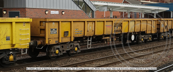 NLU29442 JNA 64.0t Network Rail Bogie Ballast Wagon Tare 26.000kg [design code JNO60 Astro Vagone 2003-4] @ Doncaster Station 2019-06-01 © Paul Bartlett [1w]