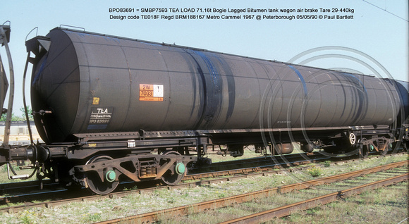 BPO83691 = SMBP7593 TEA Bogie Lagged bitumen tank wagon AB Design code TE018F @ Peterborough 90-05-05 � Paul Bartlett w