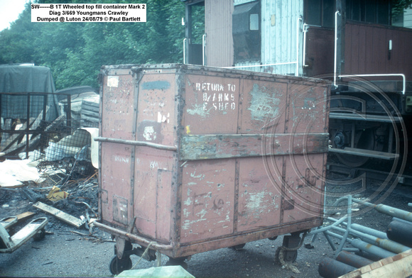SW------B 1T Wheeled top fill container Mark 2 Diag 3-669 Youngmans Crawley Dumped @ Luton 79-08-24 © Paul Bartlett w