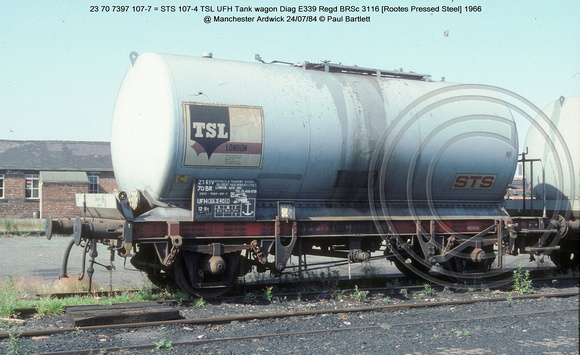 23 70 7397 107-7 = STS 107-4 TSL UFH Tank wagon @ Manchester Ardwick 84-07-24 � Paul Bartlett w