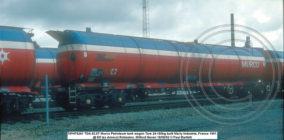 TIPH78261 TDA 65.8T Murco Petroleum tank wagon Tare 24-180kg built Marly Industrie, France 1991 @ Elf Robeston, Milford Haven 92-08-18 © Paul Bartlett w