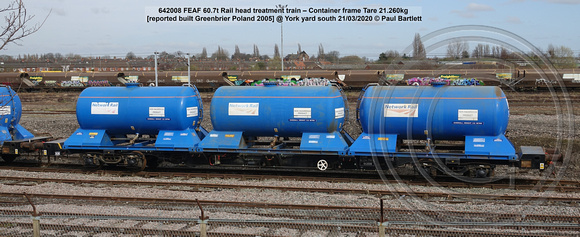 642008 FEAF 60.7t Rail head treatment train – Container frame Tare 21.260kg [reported built Greenbrier Poland 2005] @ York yard south 2020-03-21 © Paul Bartlett [2w]