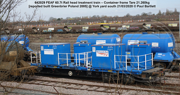 642029 FEAF 60.7t Rail head treatment train – Container frame Tare 21.260kg [reported built Greenbrier Poland 2005] @ York yard south 2020-03-21 © Paul Bartlett [1w]