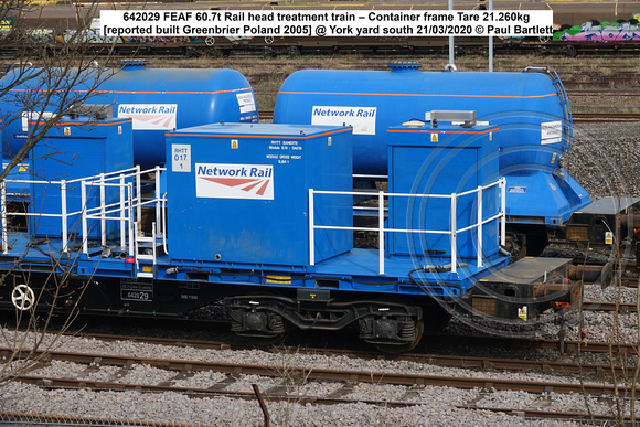 642029 FEAF 60.7t Rail head treatment train – Container frame Tare 21.260kg [reported built Greenbrier Poland 2005] @ York yard south 2020-03-21 © Paul Bartlett [3w]