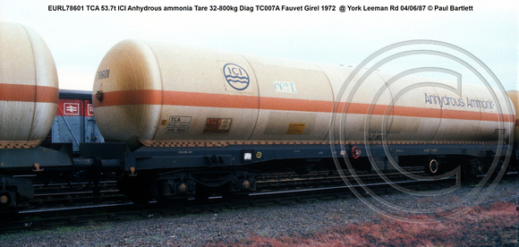 EURL78601 TCA 53.7t ICI Anhydrous ammonia Tare 32-800kg Diag TC007A Fauvet Girel 1972 @ York Leeman Rd 87-06-04 © Paul Bartlett w