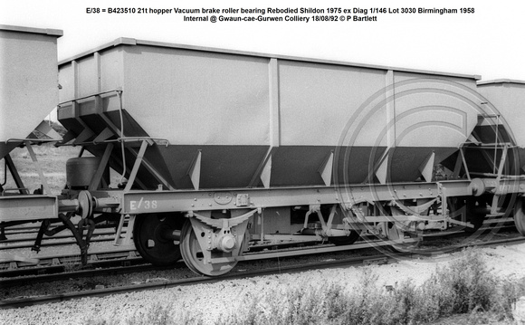 E-38 = B423510 21t hopper Vacuum brake roller bearing Rebodied Shildon 1975 ex Diag 1-146 Lot 3030 Birmingham 1958 Internal @ Gwaun-cae-Gurwen Colliery 92-08-18 © P Bartlett w
