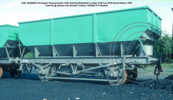 E-42  B426808 21t hopper Vacuum brake roller bearing Rebodied ex Diag 1-146 Lot 3035 Hurst Nelson 1958 Internal Gwaun-cae-Gurwen Colliery 92-08-18 © P Bartlett w