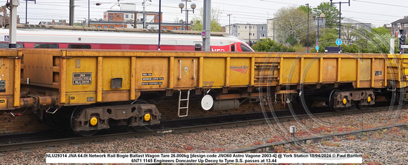 NLU29314 JNA 64.0t Network Rail Bogie Ballast Wagon Tare 26.000kg [design code JNO60 Astro Vagone 2003-4] @ York Station 2024-04-18 © Paul Bartlett w