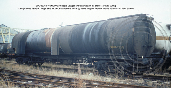 BPO83361 = SMBP7939 Bogie Lagged Oil tank wagon AB Design code TE021C @ Stoke Wagon Repairs works 79-10-07 � Paul Bartlett w