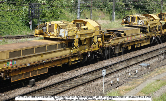 DR78801 & DR788011 HOTRS2 Matisa P95 Track Renewal Train [Build Number68011 2004] @ York Holgate Junction 2022 06-17 © Paul Bartlett