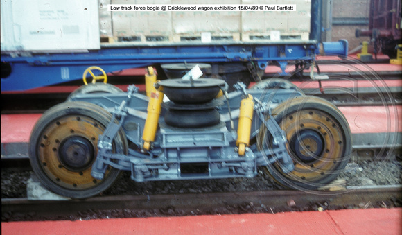 Low track force bogie @ Cricklewood wagon exhibition 89-04-15 � Paul Bartlett w