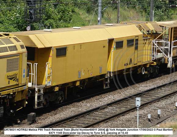 DR78831 HOTRS2 Matisa P95 Track Renewal Train [Build Number68011 2004] @ York Holgate Junction 2022 06-17 © Paul Bartlett w