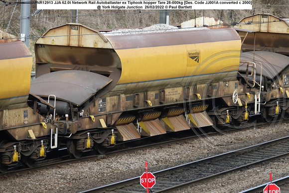 NR12913 JJA 62.0t Network Rail Autoballaster ex Tiphook hopper Tare 28-000kg [Des. Code JJ001A converted c 2000]  @ York Holgate Junction 2022-02-26 © Paul Bartlett w