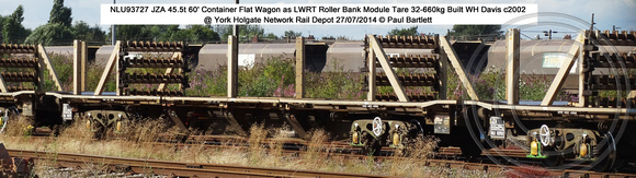 NLU93727 JZA 60' Container Flat Wagon - LWRT Roller Bank Module @ York Holgate Network Rail Depot 2014-07-27 � Paul Bartlett [1w]