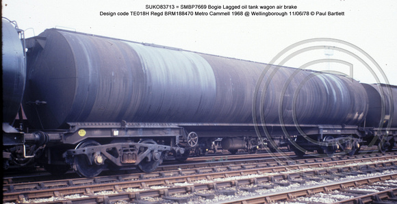 SUKO83713 = SMBP7669 Bogie Lagged oil tank wagon AB Design code TE018H @ Wellingborough 78-06-11 � Paul Bartlett w