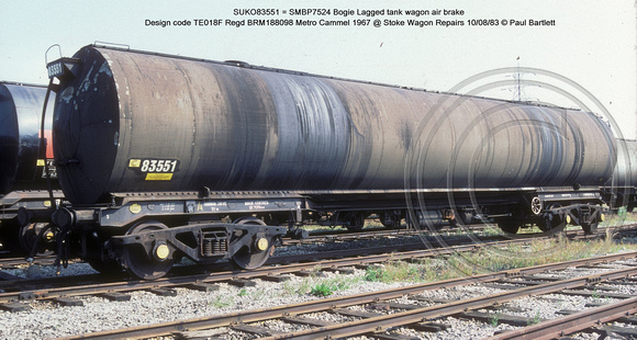 SUKO83551 = SMBP7524 Bogie Lagged tank wagon AB Design code TE018F @ Stoke Wagon Repairs 83-08-10 � Paul Bartlett w