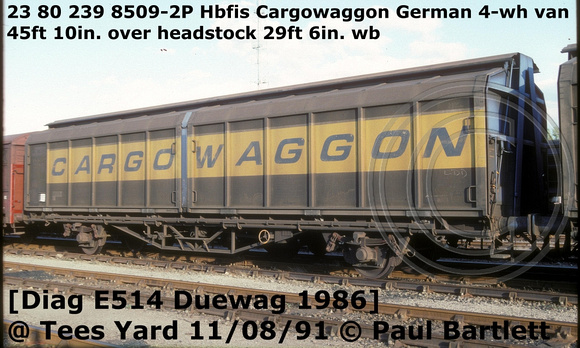 23 80 239 8509-2P Hbfis Cargowaggon @ Tees Yard 91-08-11