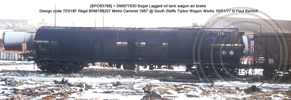 [BPO83766] = SMBP7630 Bogie Lagged oil tank wagon AB Design code TE018F @ South Staffs Tipton Wagon Works 77-01-16 � Paul Bartlett w