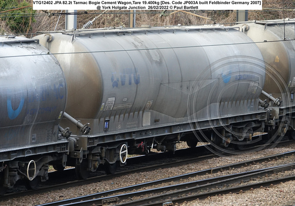 VTG12402 JPA 82.2t Tarmac Bogie Cement Wagon,Tare 19.400kg [Des. Code JP003A built Feldbinder Germany 2007] @ Holgate Junction 2022-02-26 © Paul Bartlett w