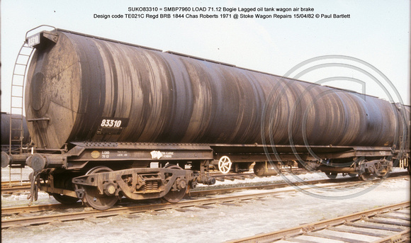 SUKO83310 = SMBP7960 Bogie Lagged oil tank wagon AB Design code TE021C @ Stoke Wagon Repairs 82-04-15 � Paul Bartlett w