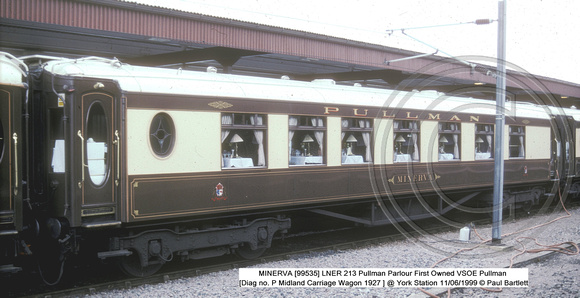 LNER 213 MINERVA [99535] Pullman Parlour First @ York Station 1999-06-11 � Paul Bartlett w