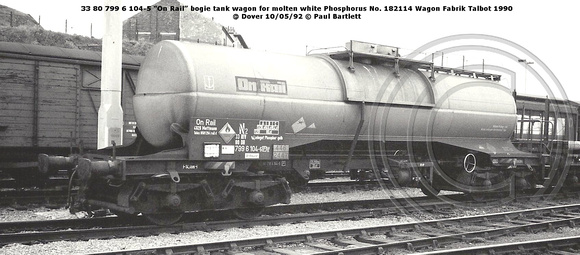 33 80 799 6 104-5 On Rail molten white Phosphorus @ Dover 92-05-10 © Paul Bartlett [3w]